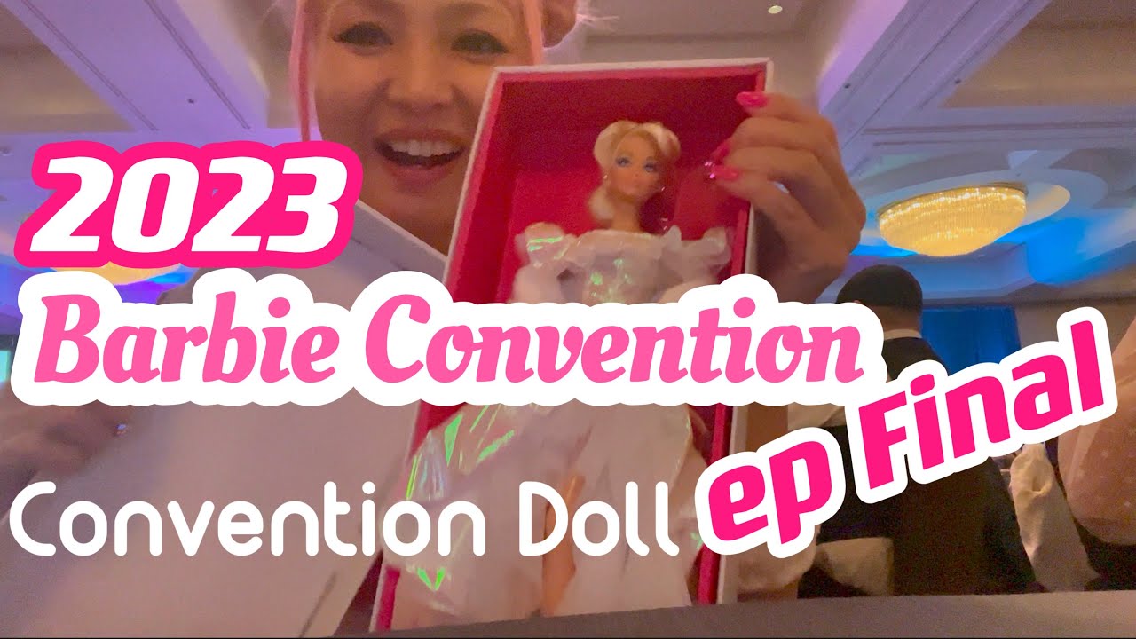 Barbie Convention 2023 in Orlando, FL (ep FINAL) NBDCC