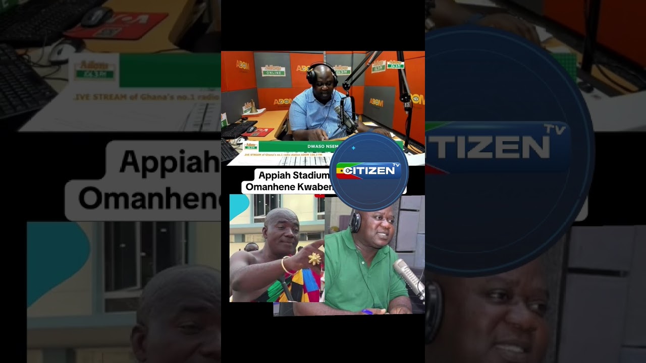 Omanhene vs APPIAH STADIUM #currentaffairs #ghananews #ghanapolitics