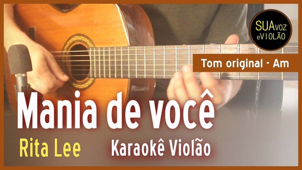 Rita Lee - Mania de você - Karaokê Violão