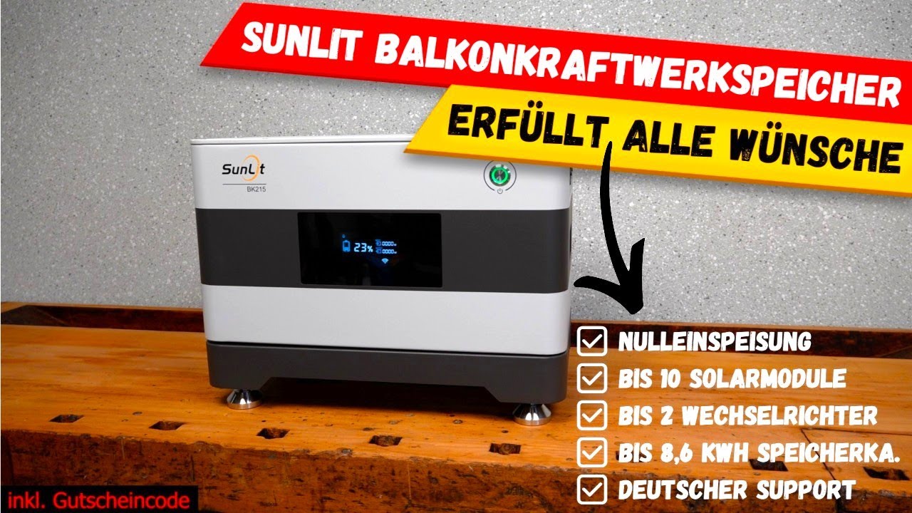 Sunlit BK215 Vorstellung 👉 FLEXIBELSTE Balkonkraftwerkspeicher mit...