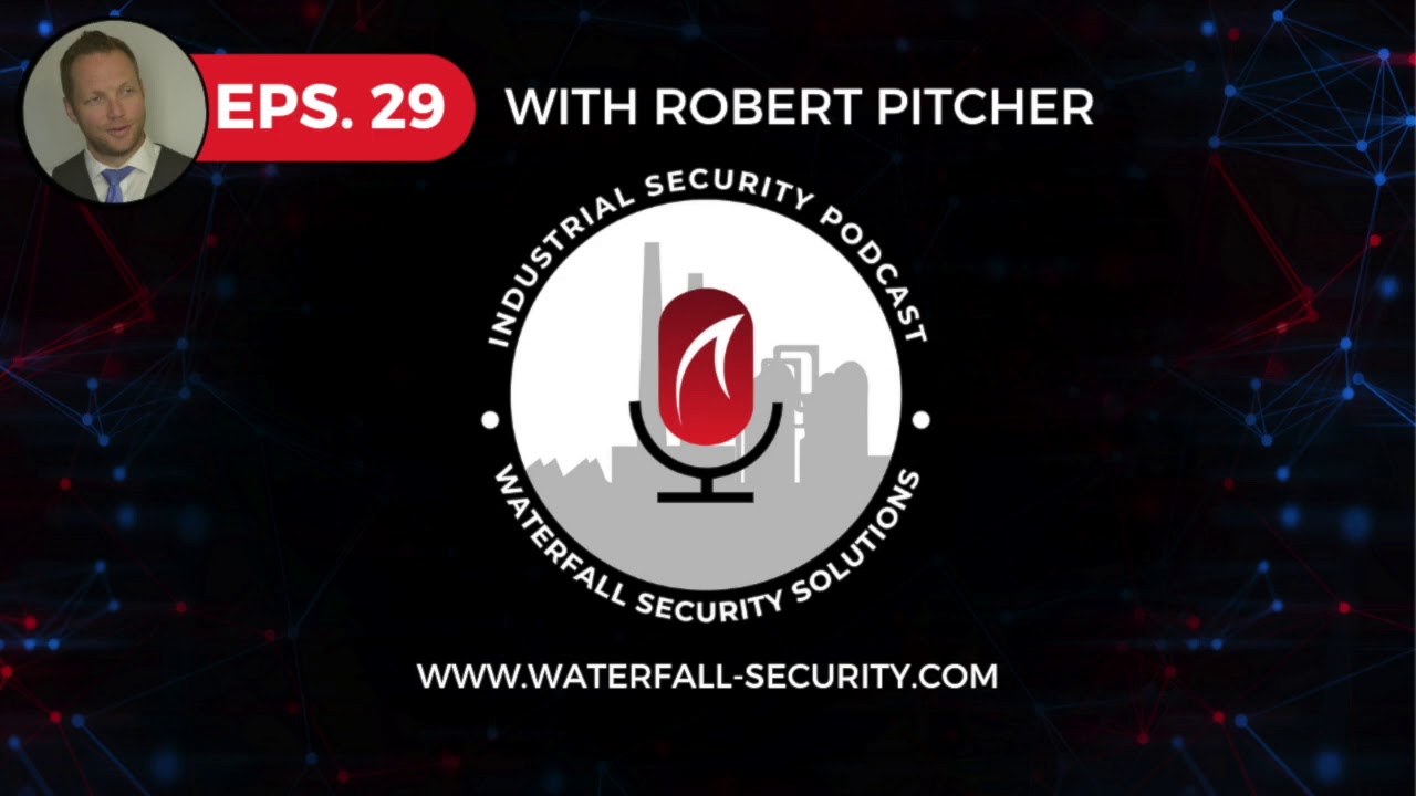 Canadian Initiatives for Industrial Security - Robert Pitcher | The Industrial Security Podcast #29