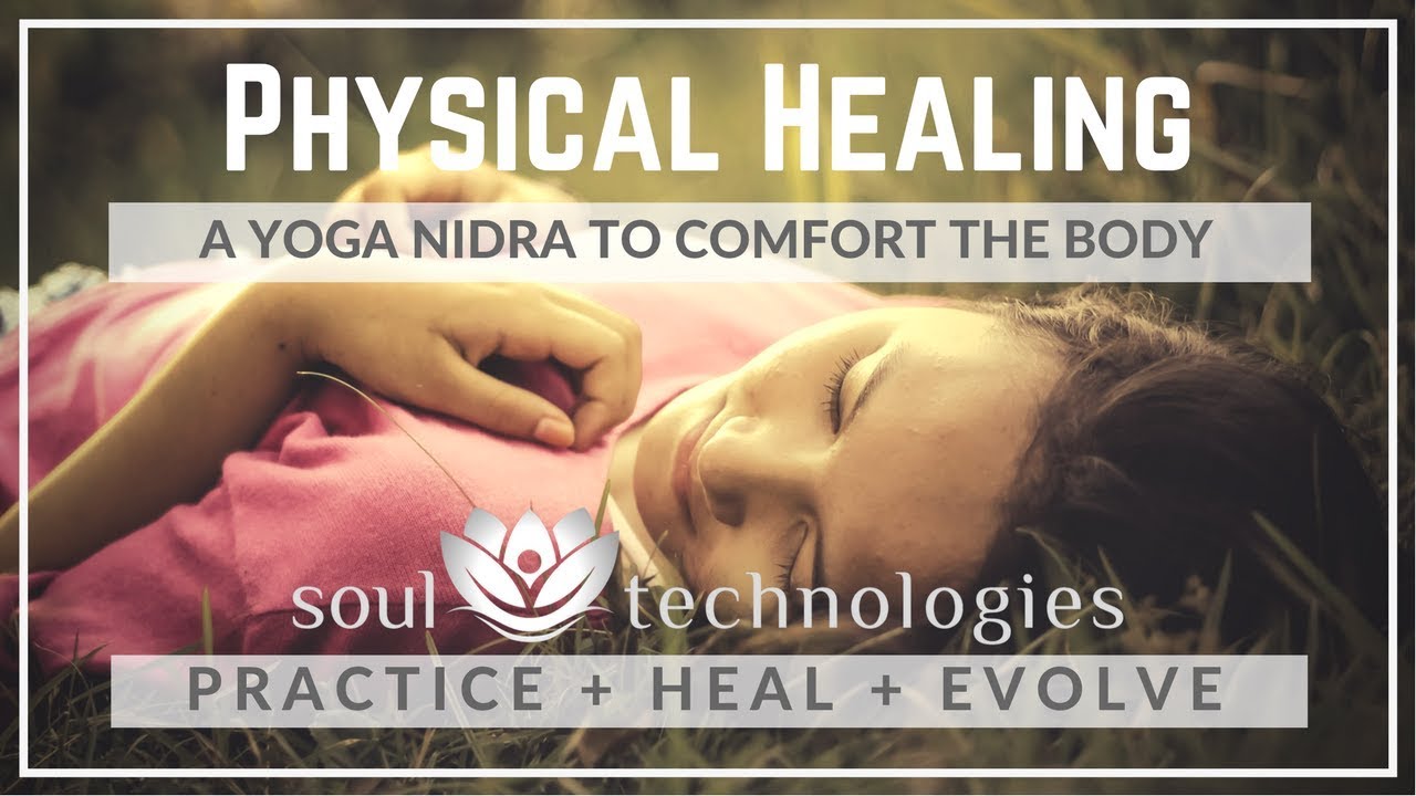 Yoga Nidra : Physical Healing