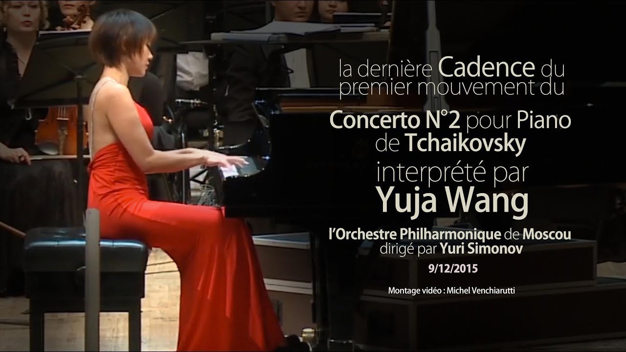 Yuja Wang - the brilliant Cadenza / l'éblouissante Cadence du Concerto n°2 de Tchaïkovsky