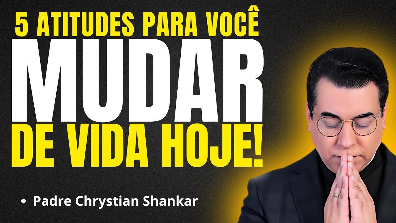 Padre Chrystian Shankar REVELA O Segredo para MUDAR SUA VIDA! | Pregação Padre Chrystian Shankar✨🙏