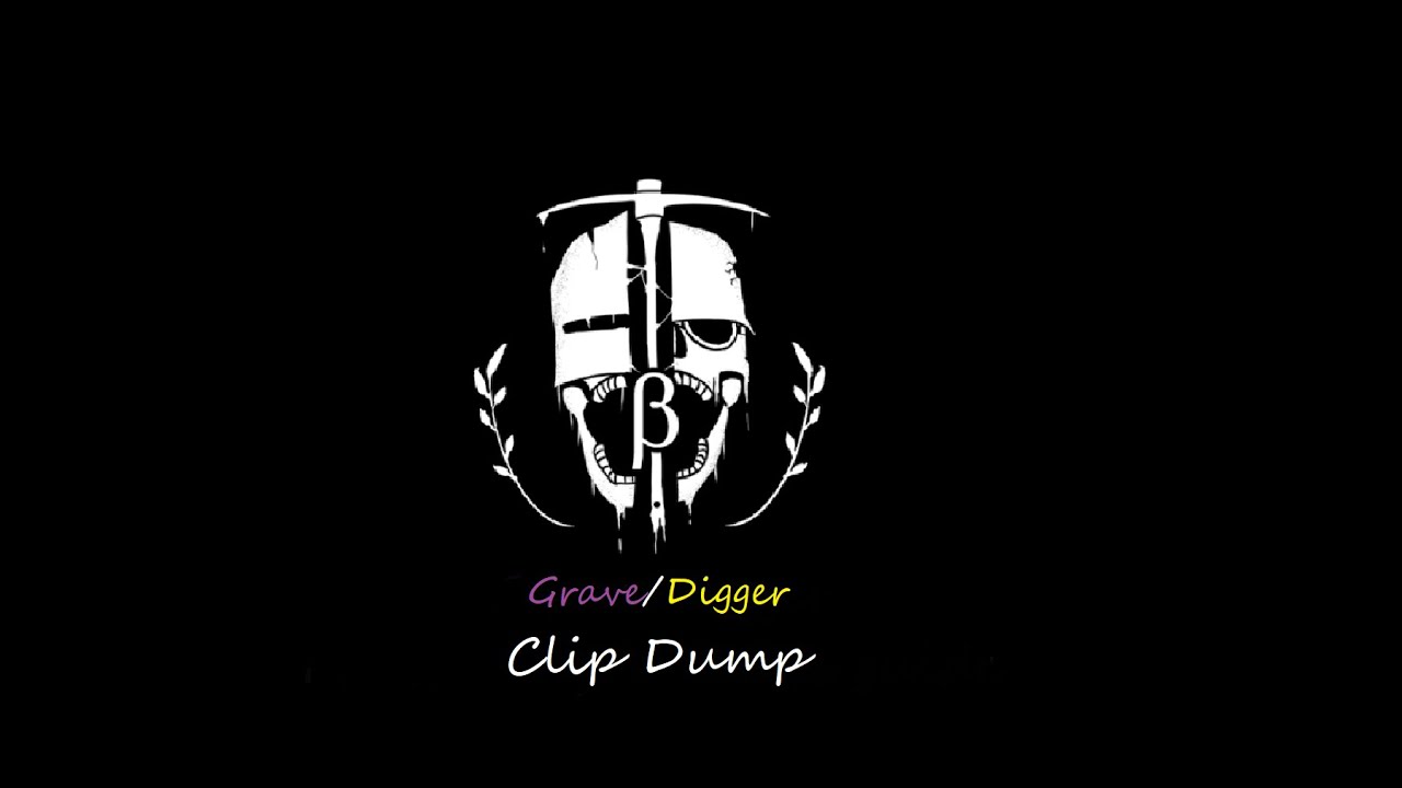Grave Digger clip dump