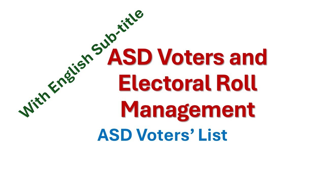 ASD Voters || Absentee, Shifted and Dead Voters || Electoral Roll Management || BLO ||
