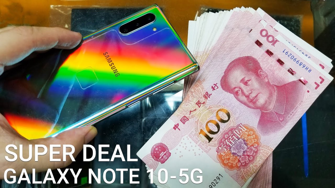 I Bought Brand New Samsung Galaxy Note 10 5G In China - Super Deal