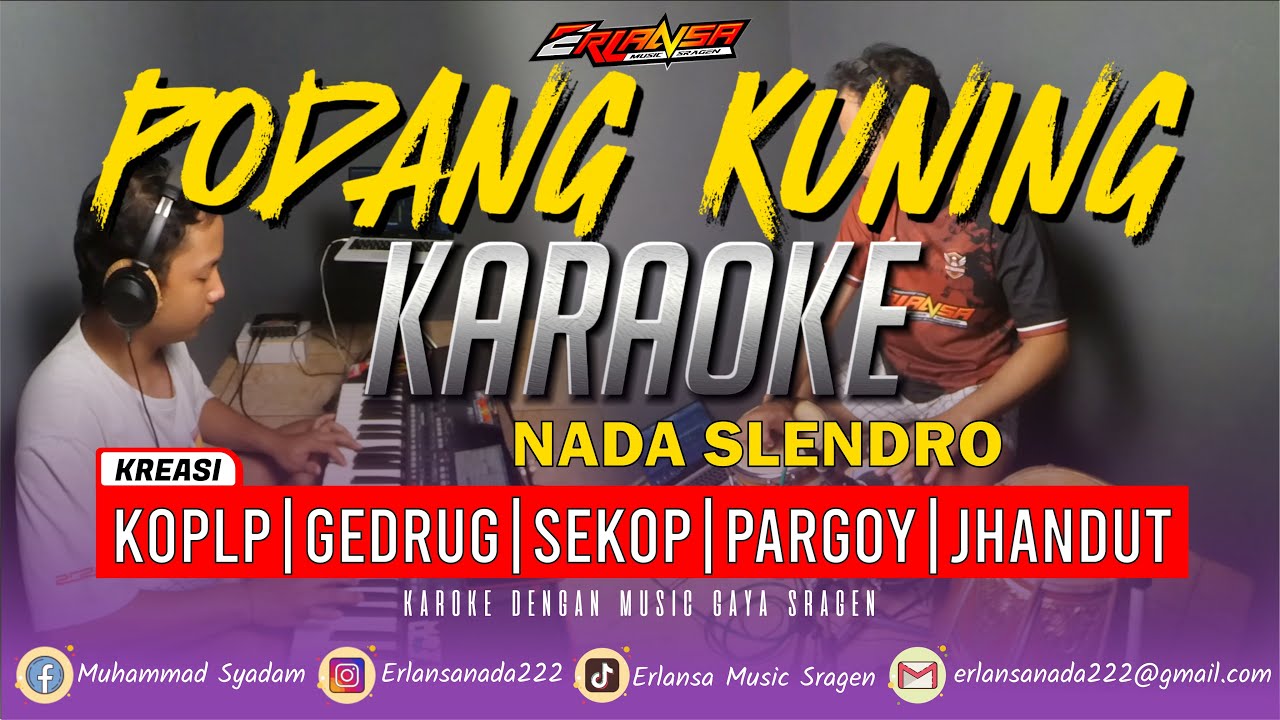 PODANG KUNING KARAOKE SRAGENAN - NADA SLENDRO