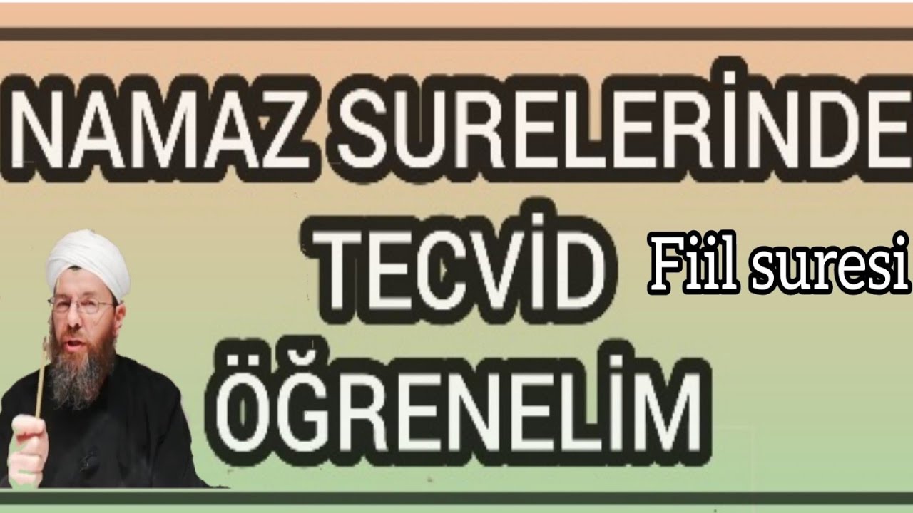 4.DERS FİL SURESİ TECVİDLİ OKUNUŞU / MANASI (NAMAZ SURELERİ) سورة الفيل تعلم التجويد