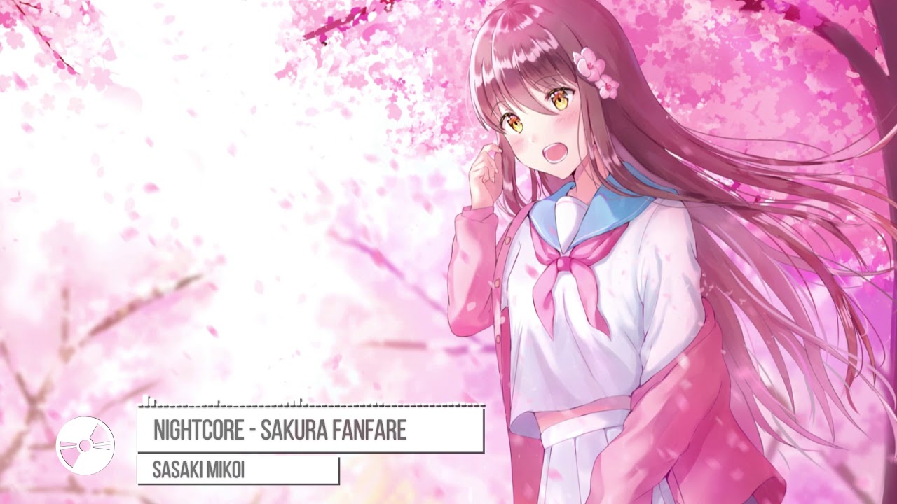 Nightcore - Sakura Fanfare 「 Sasaki Mikoi 」