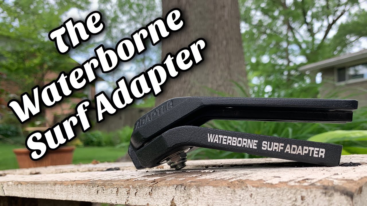 The Waterborne Surf Adapter: 3x Tighter Turns!