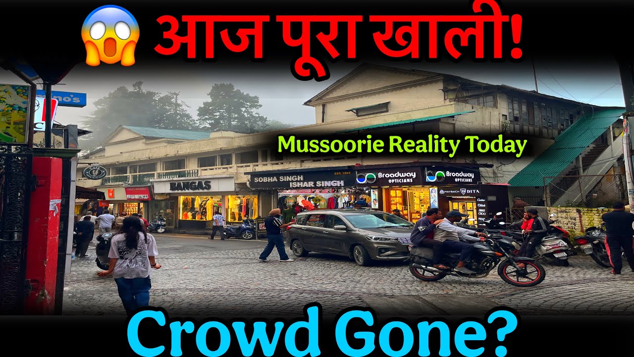 Mussoorie Today 😱 | आज पूरा खाली! Crowd Update, Weather Update & Latest Mussoorie News 2026