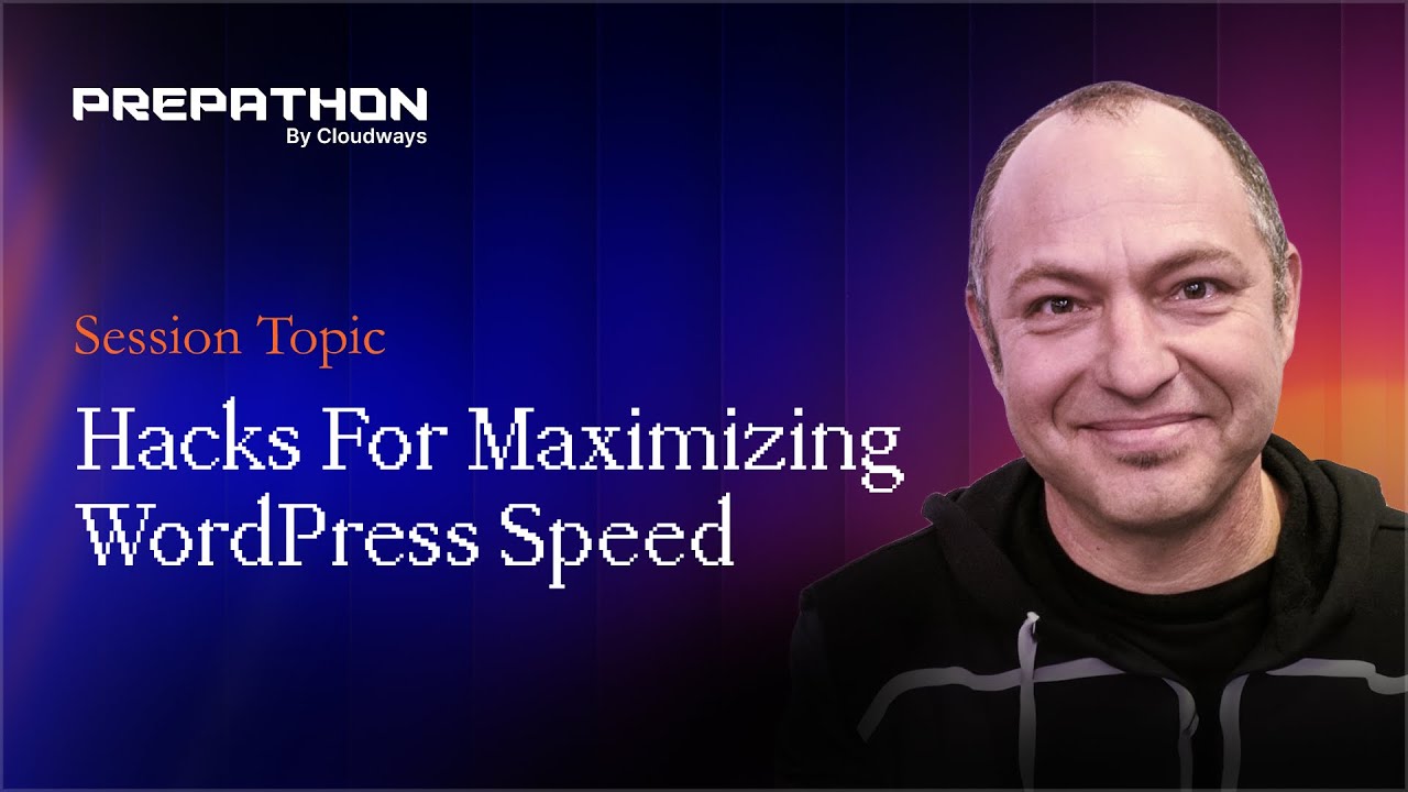 Performance Hacks for Maximizing WordPress Speed | Prepathon 2024
