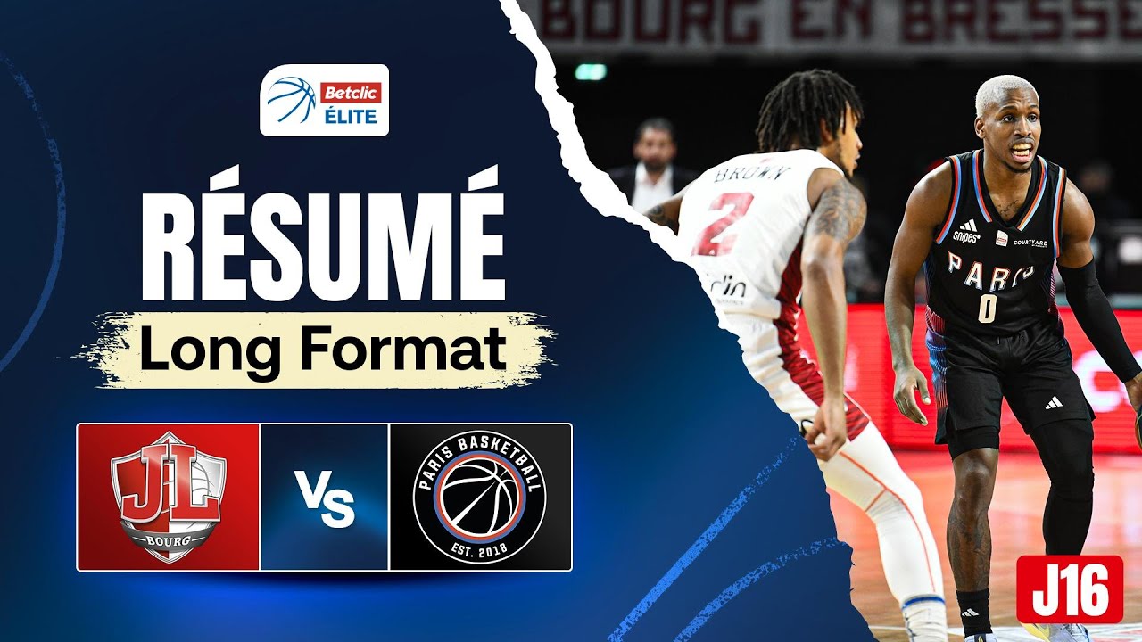 Bourg-en-Bresse vs Paris - Résumé Long Format - Betclic Elite J16