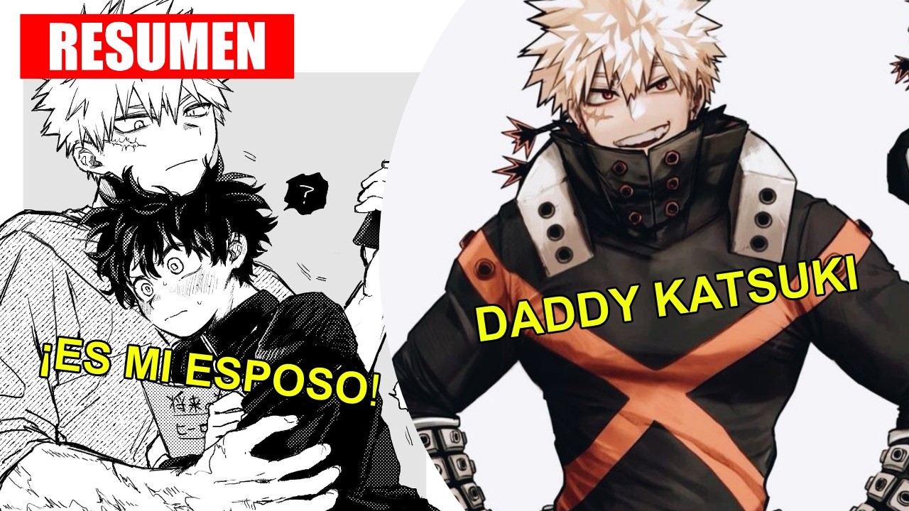 🌈DEKUBAKU🌈POV: Tu esposo del futuro te reclama | RESUMEN COMPLETO
