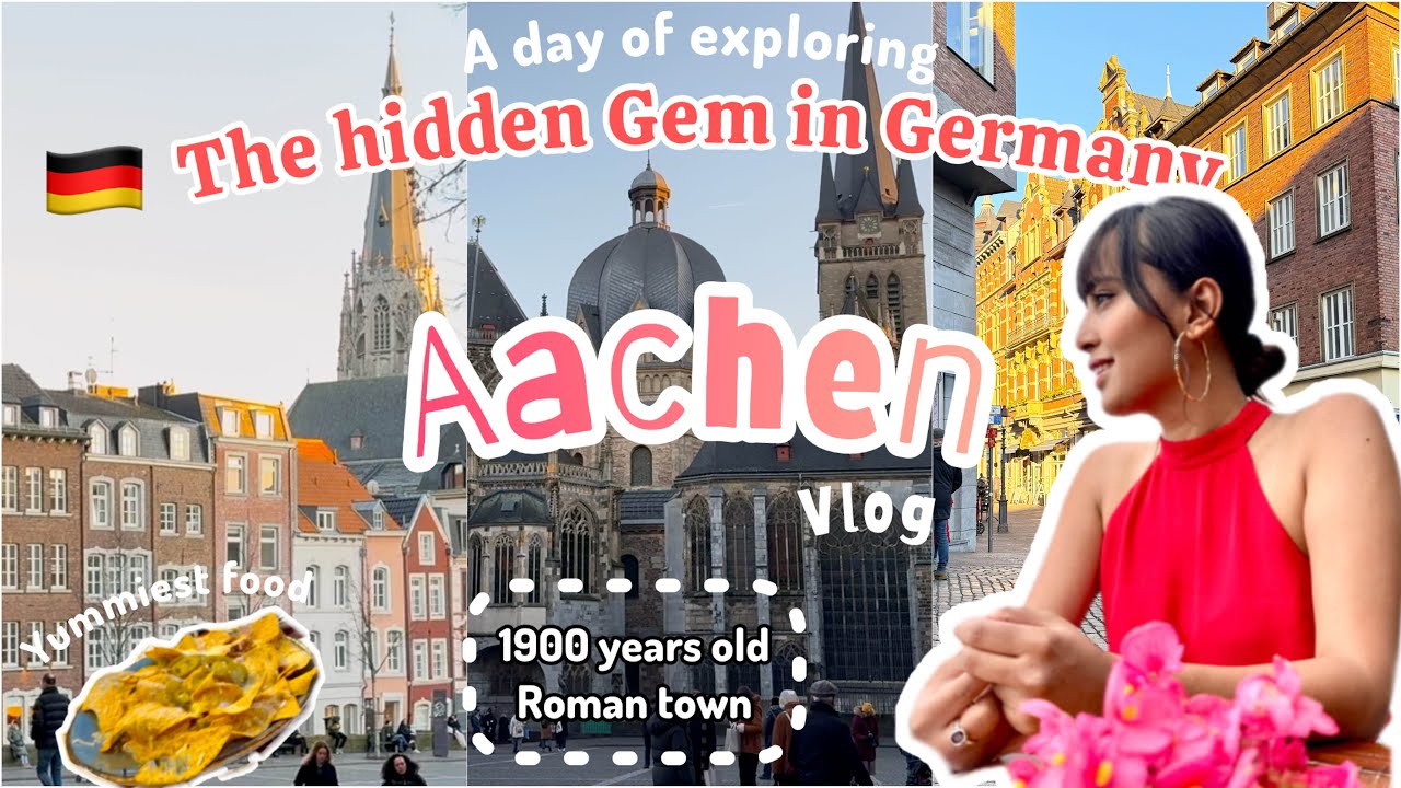 A day trip to Aachen, Germany | Hidden travel gem of Germany | My expat life Germany