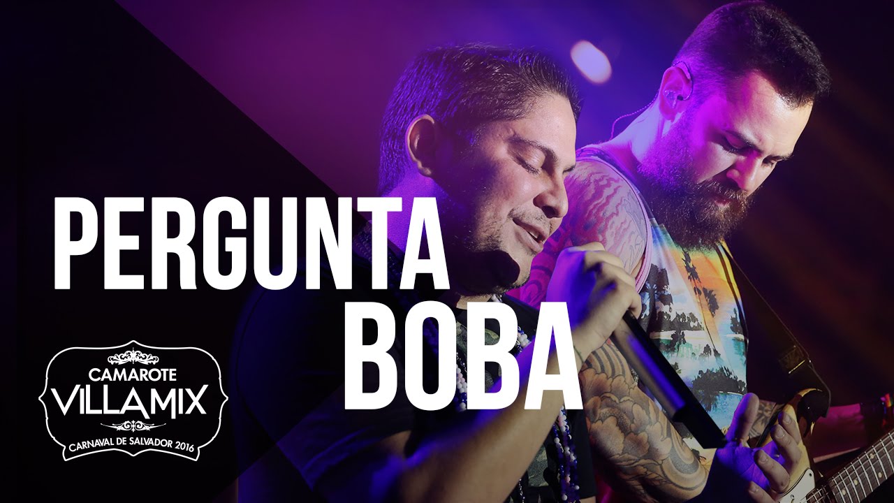 Pergunta boba - Jorge e Mateus - Camarote Villa Mix 2016
