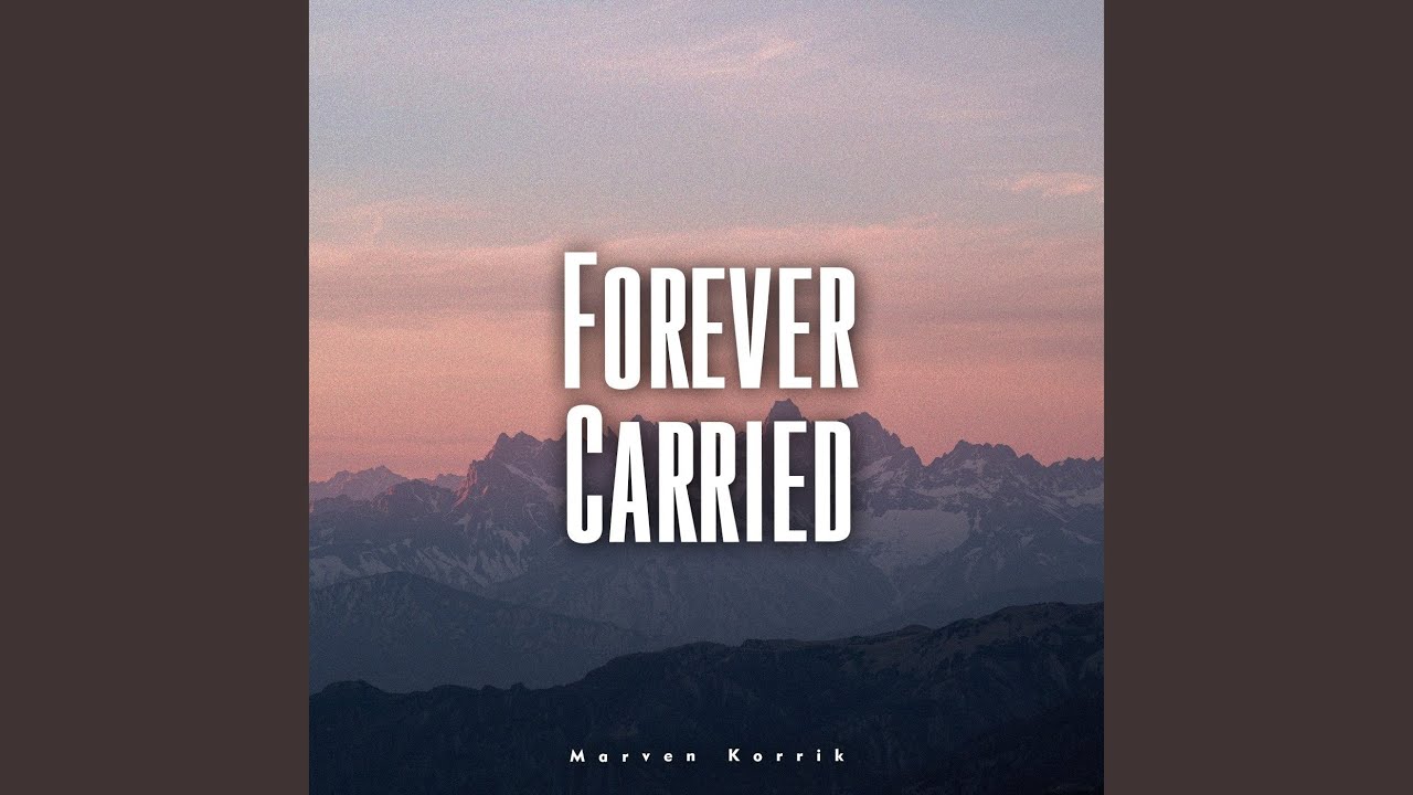 Forever Carried
