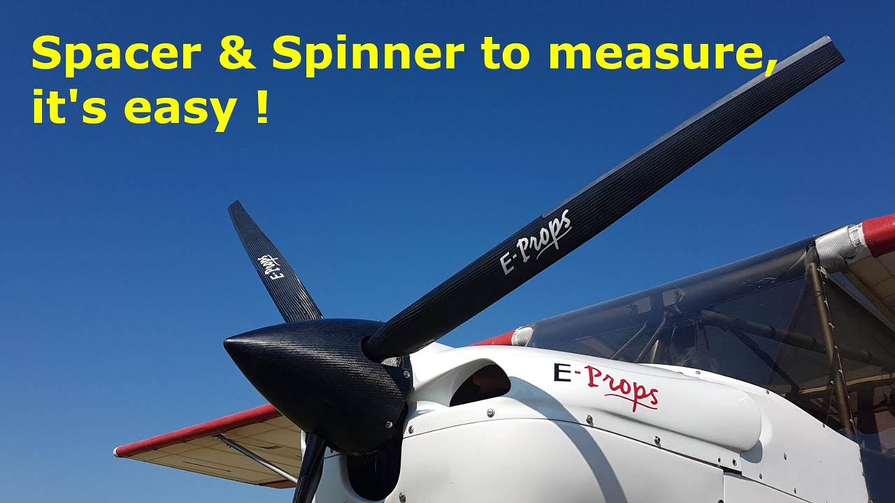 E-PROPS : tutorial to measure propeller spacer & spinner (English version)