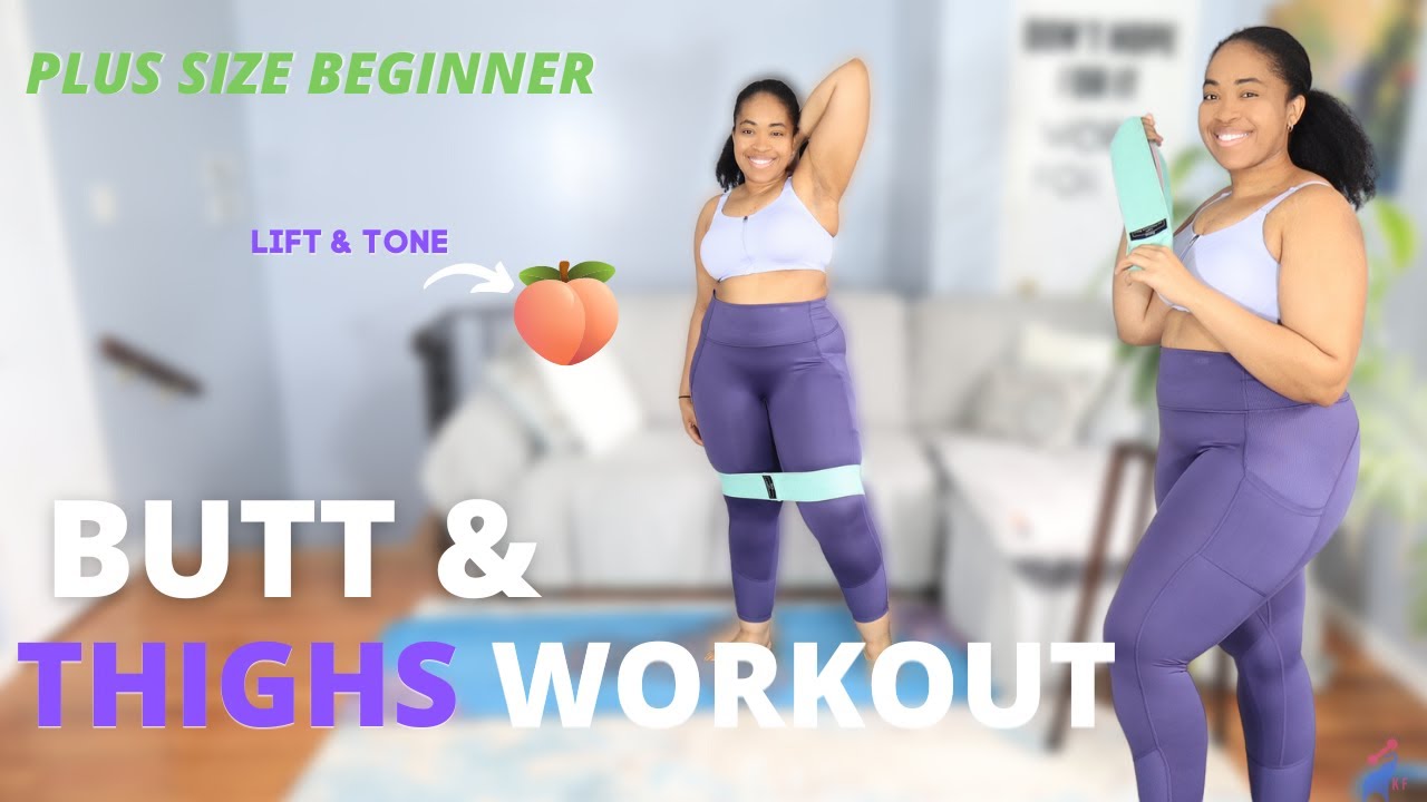 PLUS SIZE 20 Mins BUTT AND THIGHS Workout- Lift and Tone Your Butt w/ Booty Resistance Bands