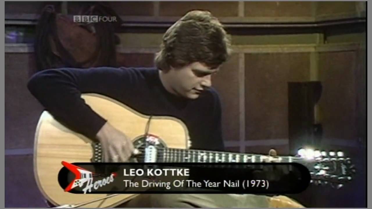 Leo Kottke - The Driving Of The Year Nail
