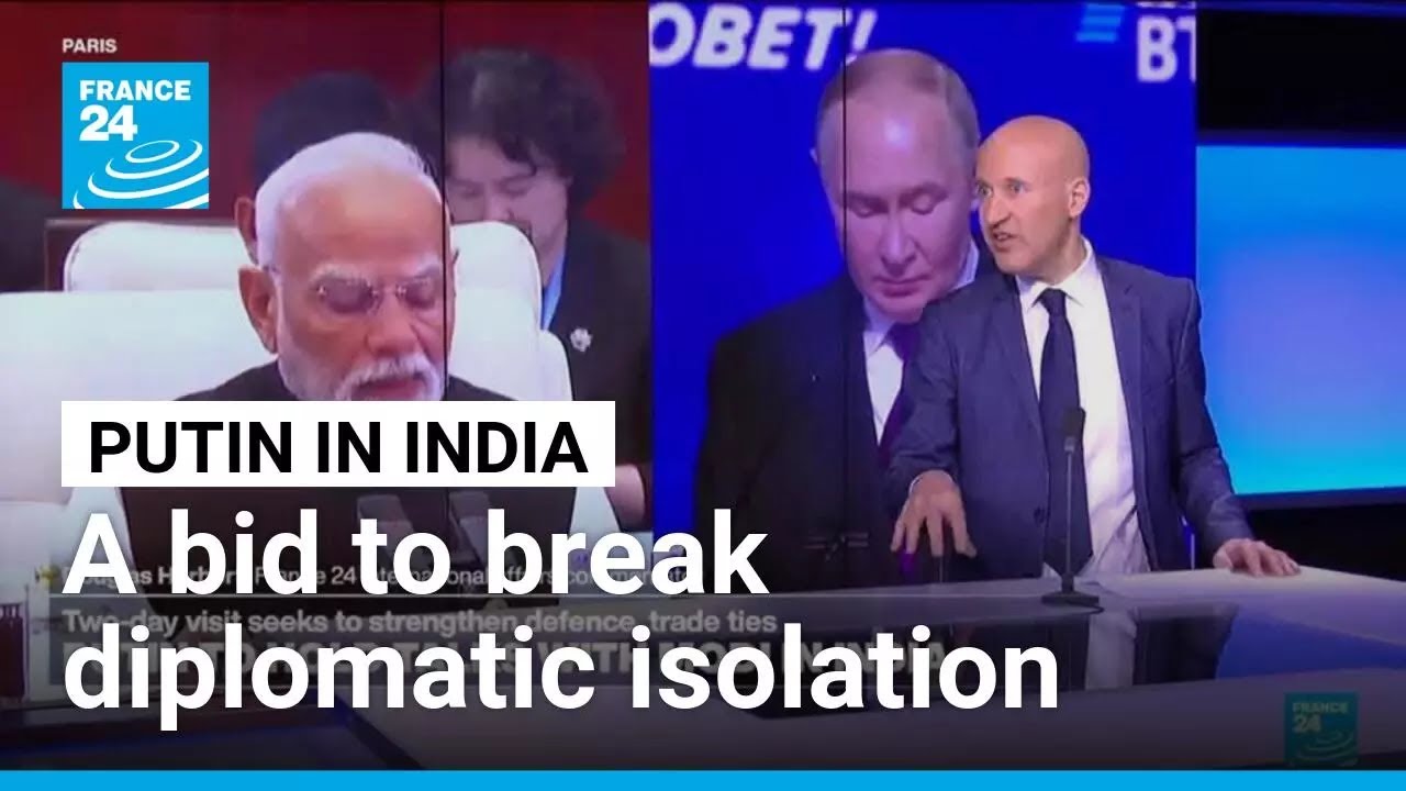 Putin&rsquo;s trip to India: a bid to break diplomatic isolation &bull; FRANCE 24 English