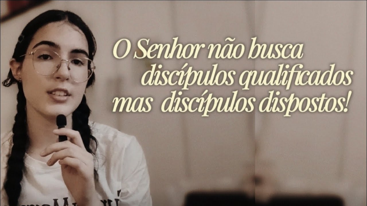 O senhor não busca discípulos qualificados, mas discípulos dispostos