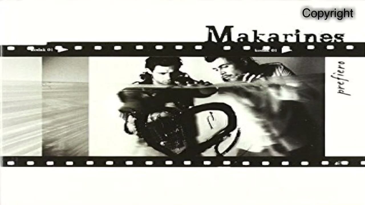 Makarines - Prefiero (Music- copyright)
