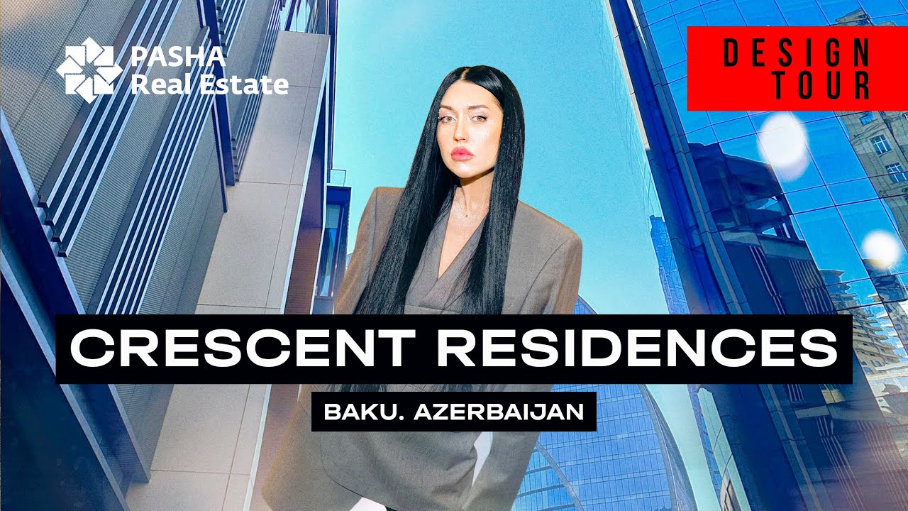 Crescent Residences. Baku. Azerbaijan. Episode 