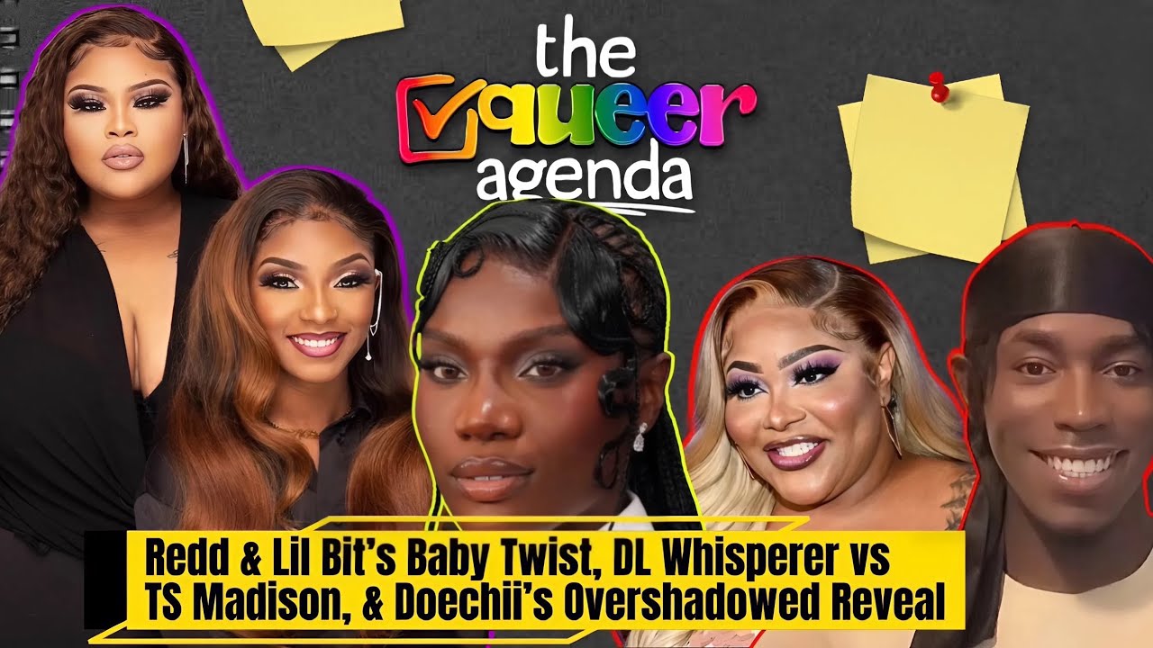 Redd & Lil Bit’s Baby Twist, DL Whisperer vs TS Madison, & Doechii’s Overshadowed Reveal | TQA