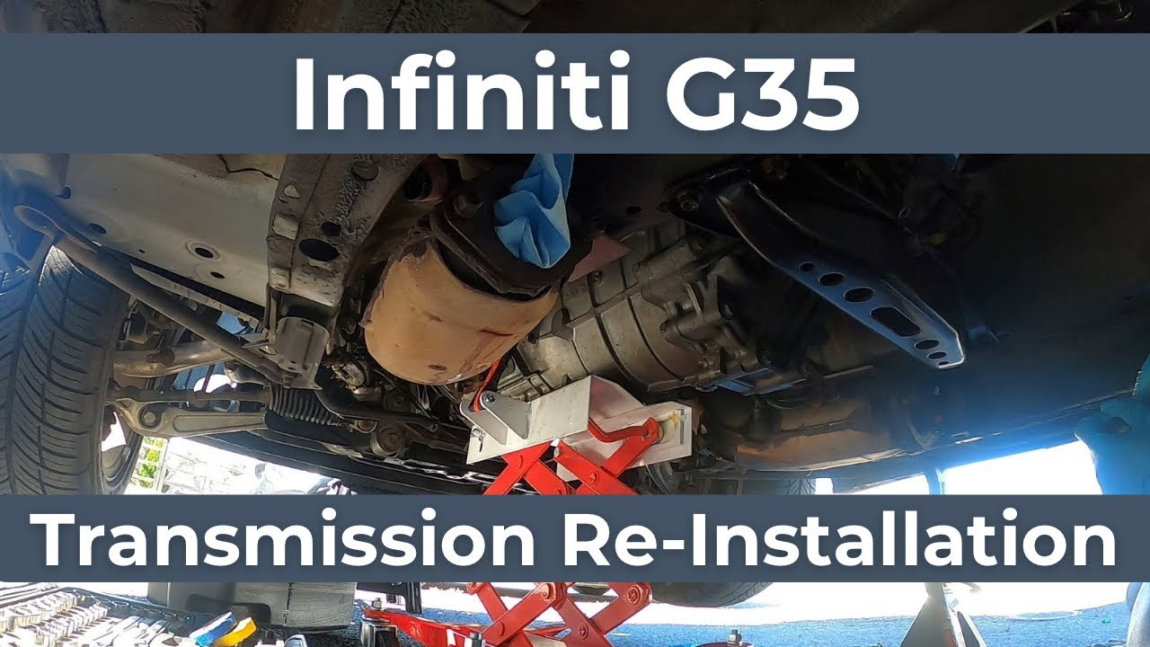 2003-2007 Infiniti G35 Manual Transmission Reinstallation