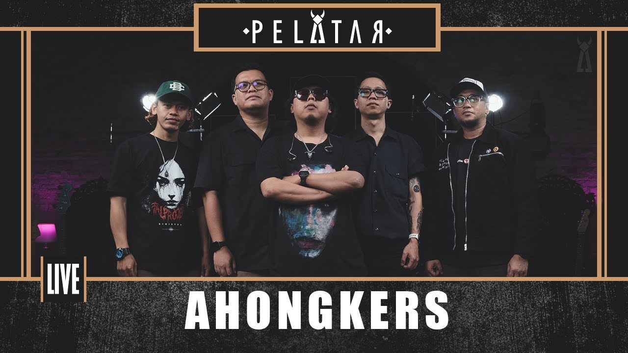 AHONGKERS // PELATAR LIVE