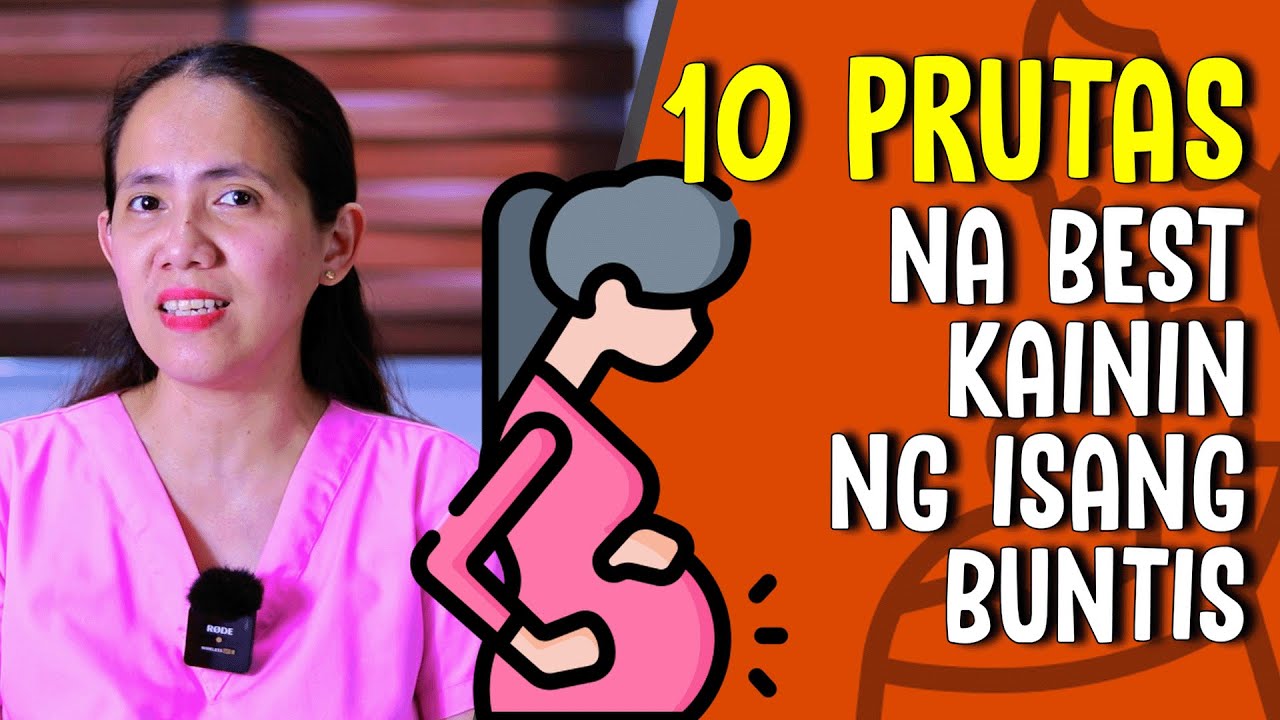 10 PRUTAS na BEST kainin ng isang BUNTIS