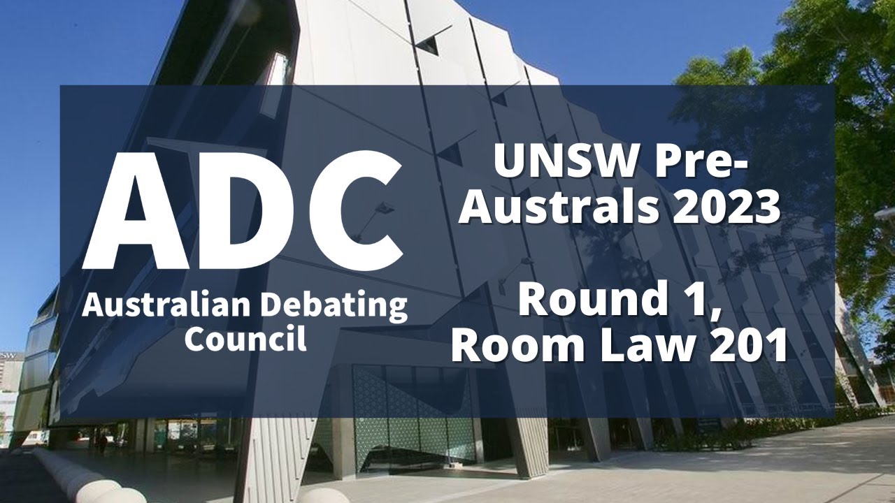 UNSW Pre-Australs 2023: Round 1, Room Law 201