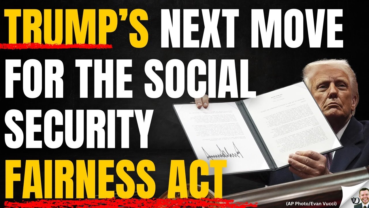 Trump's Social Security Fairness Act Next Move