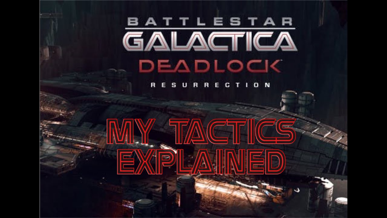 Fester Plays - BSG Deadlock - My Tactics Explained