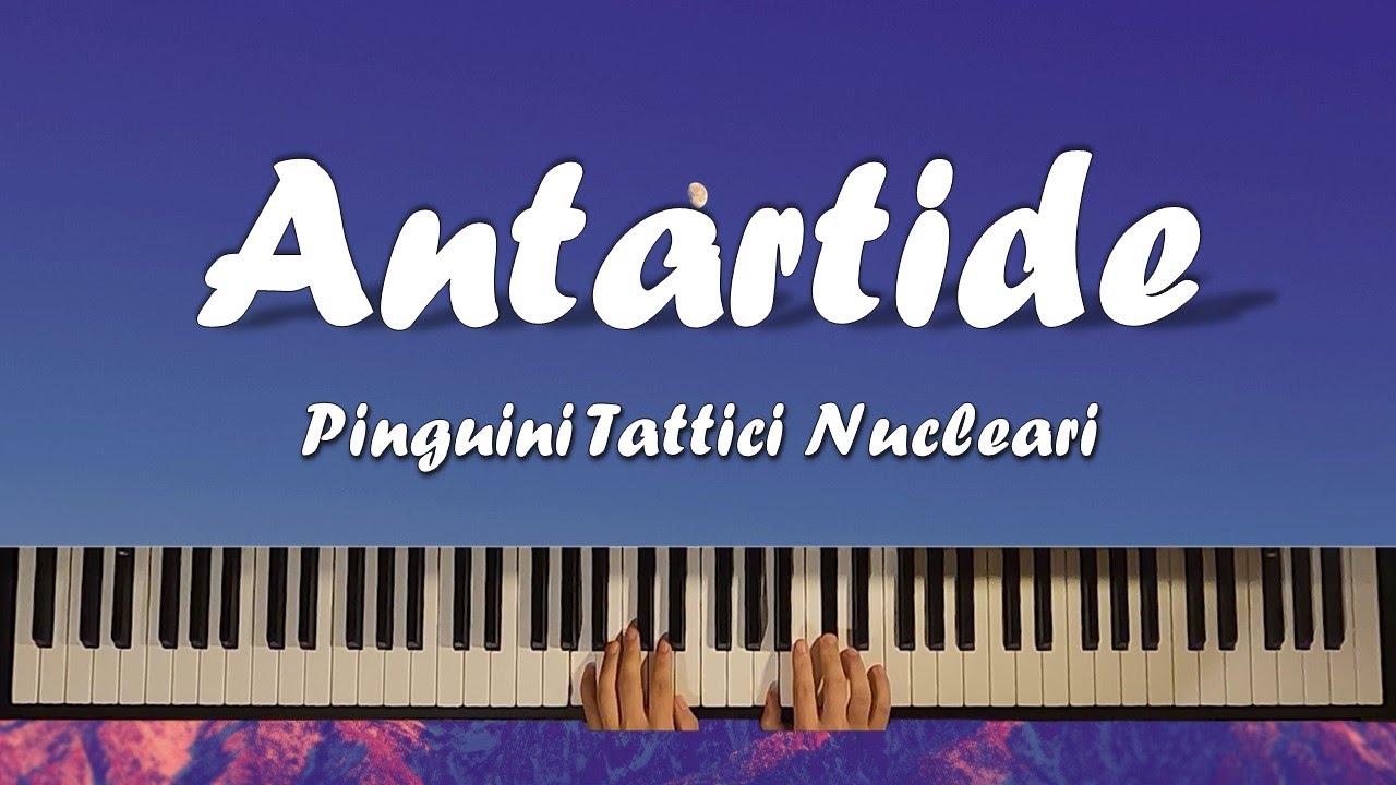 Pinguini Tattici Nucleari - Antartide (piano cover)