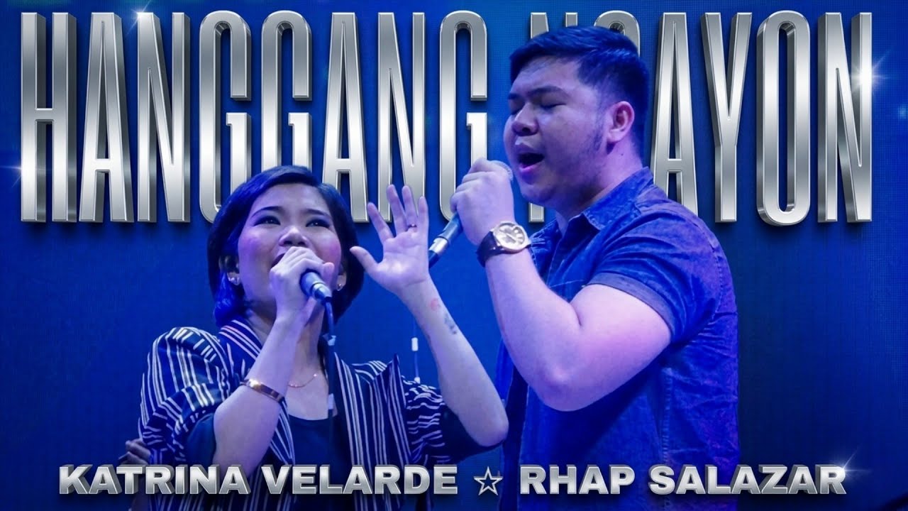 KATRINA VELARDE & RHAP SALAZAR - Hanggang Ngayon (The MusicHall | October 13, 2018) #HD720p