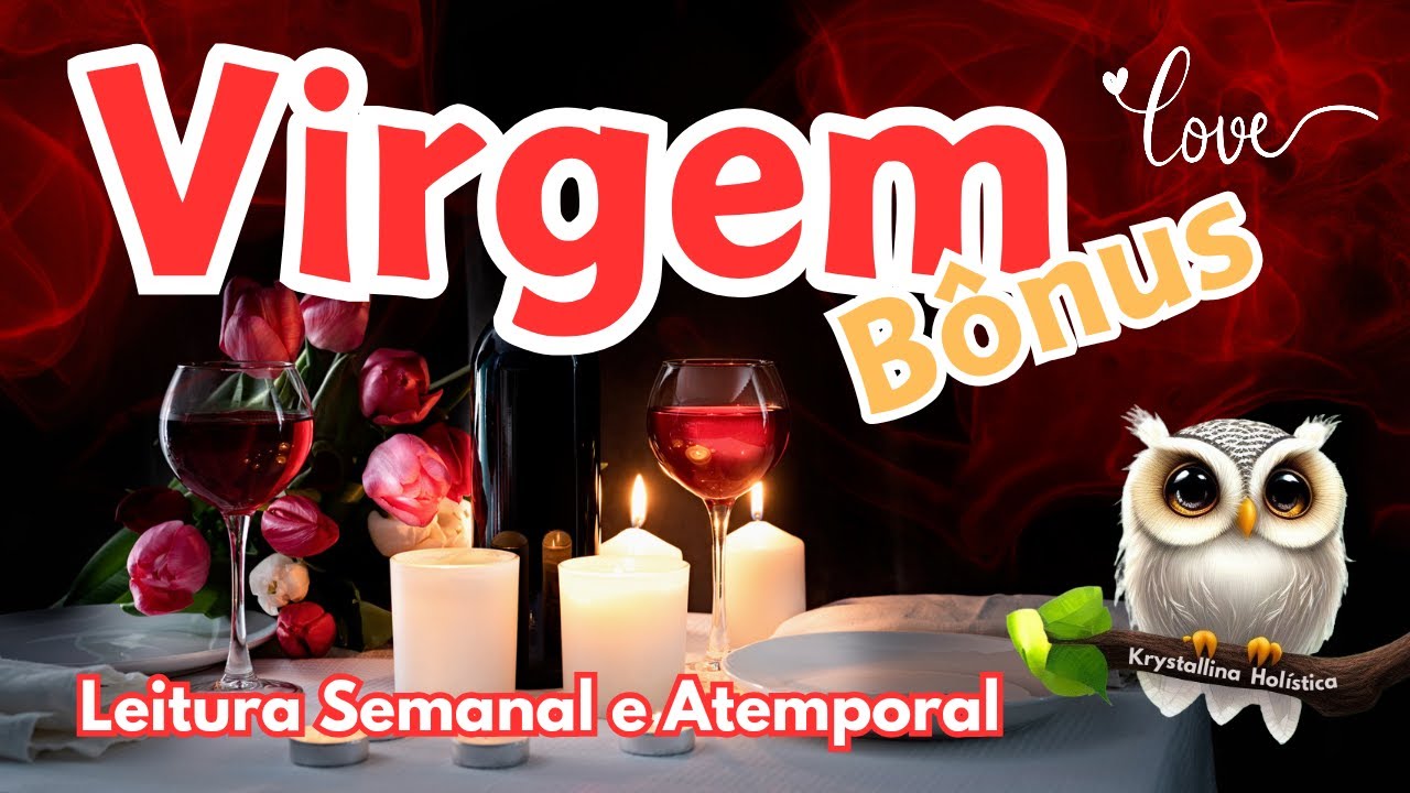 VIRGEM ♍ BÔNUS 🎉 UM AMOR ESCRITO NAS ESTRELAS! ✨💘OPORTUNIDADES NÃO GIRAM A MAÇANETA! 🙏🏻😉