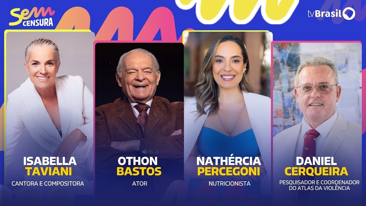 🔴 SEM CENSURA RECEBE OTHON BASTOS, ISABELLA TAVIANI, NATHÉRCIA PERCEGONI E DANIEL CERQUEIRA