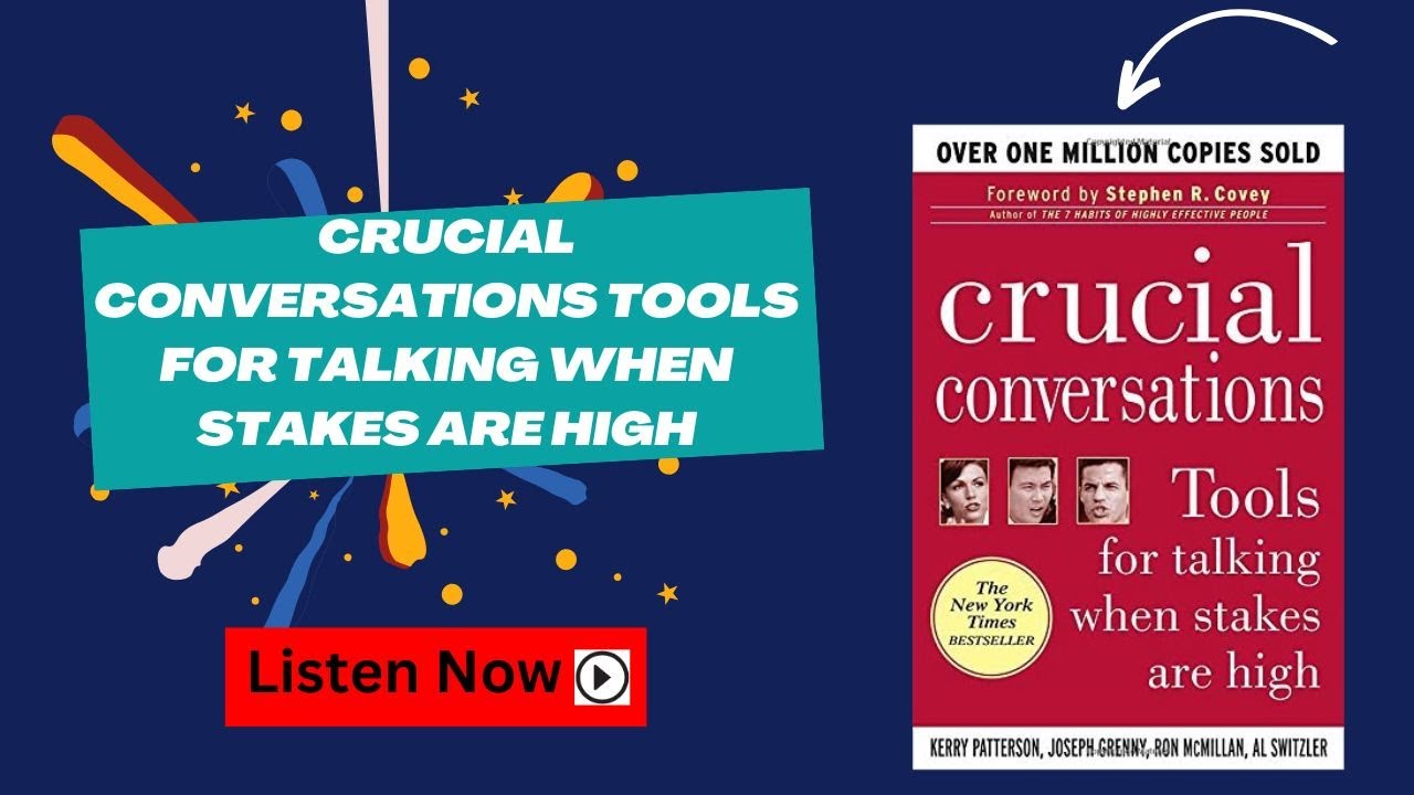Crucial Conversations by Kerry Patterson and Joseph Grenny | Audiobook | Book Summary in English