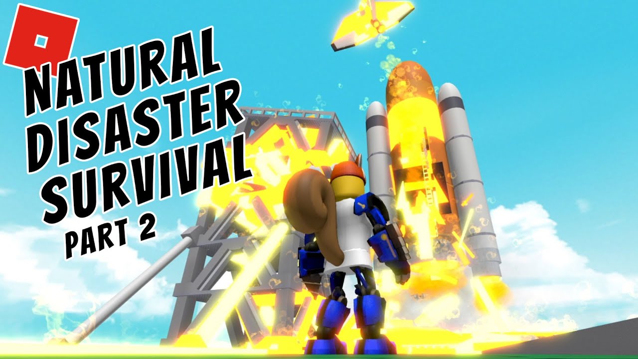 Natural Disaster Survival Lets Play Part 2 ROBLOX - SQRL Super Sized!