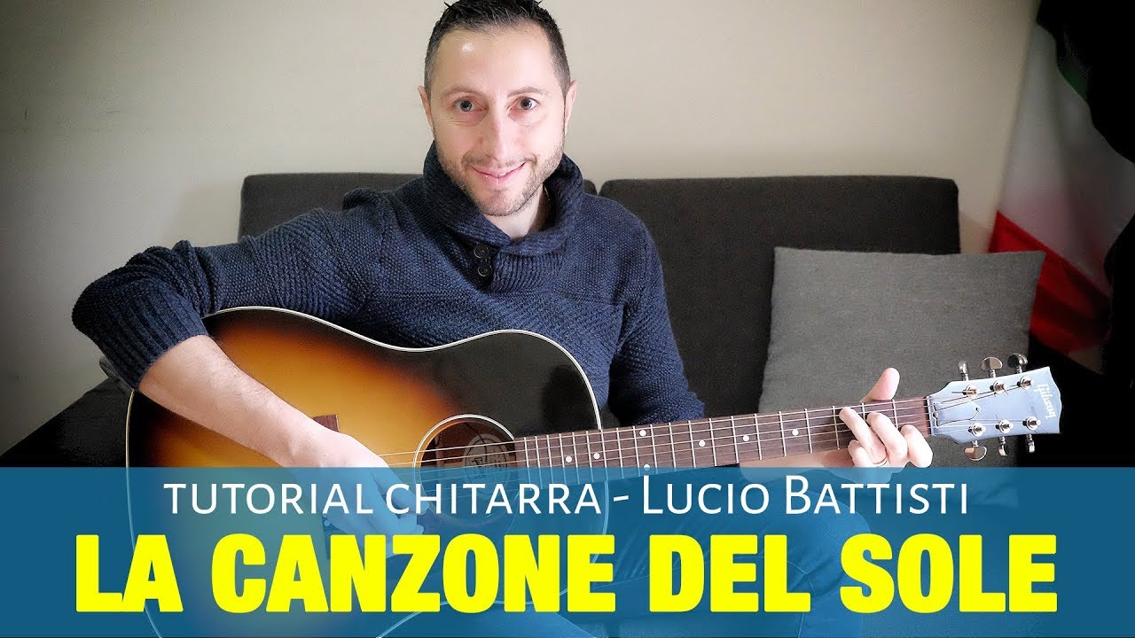La Canzone del sole - Lucio Battisti - Chitarra Facile Accordi