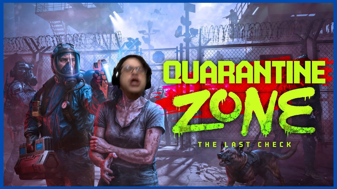 Twitch Livestream | Quarantine Zone: The Last Check