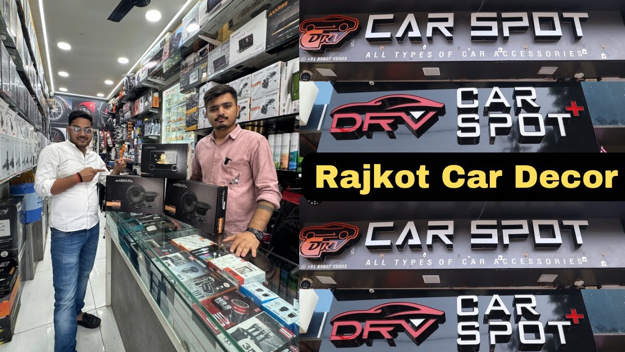 Rajkot Car Decor | Latest Stereo NFS | DRV Car Spot Gondal Car Accessories Market