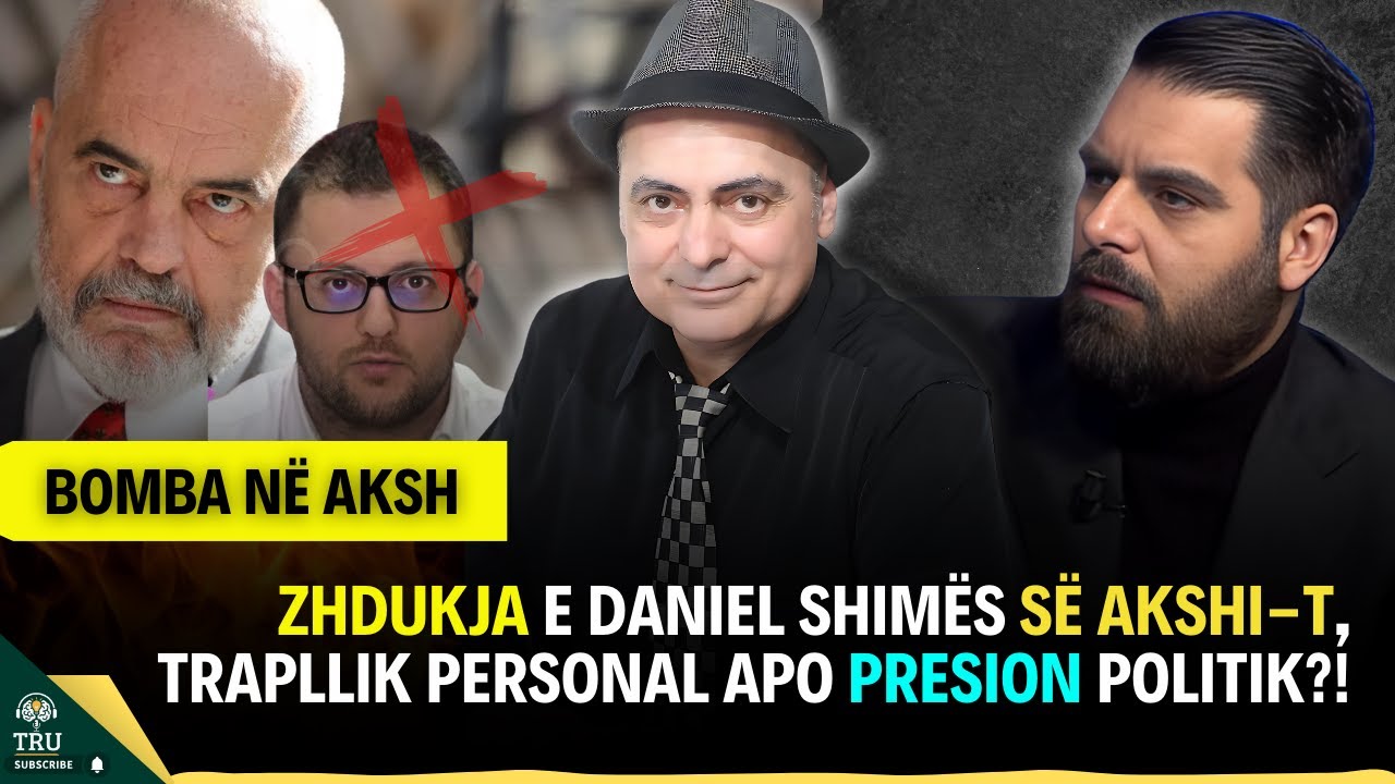 ZHDUKJA E DANIEL SHIMËS SË AKSHI-t, TRAPLLIK PERSONAL APO PRESION POLITIK? #TruPodcastMedia #DOUBLEG