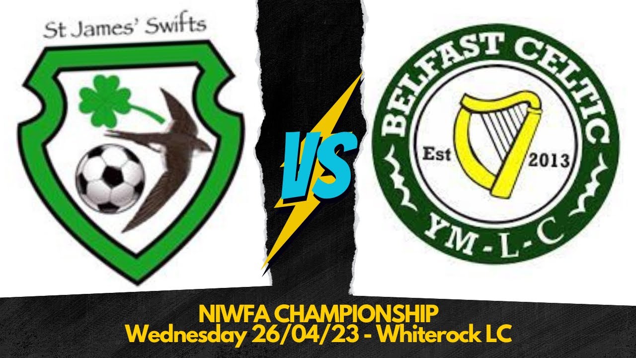 MATCH HIGHLIGHTS - NIWFA Championship St James Swifts Ladies v Belfast Celtic Ladies