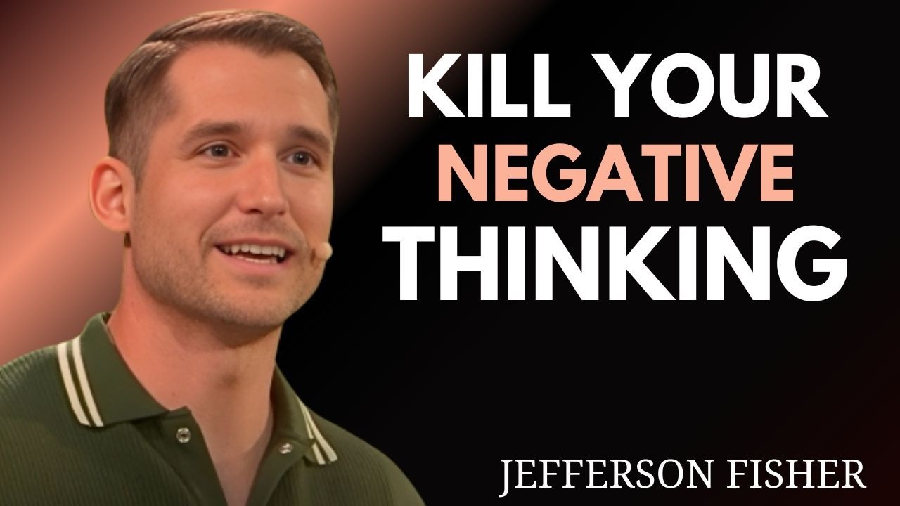 KILL YOUR NEGATIVE THINKING 🧠🔥 | JEFFERSON FISHER MOTIVATION SPEECH 💯