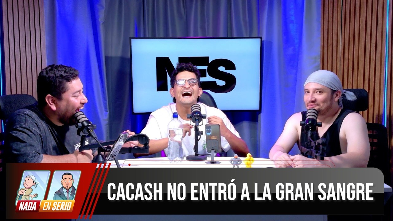 NADA EN SERIO FT JOB MANSILLA - CACASH NO ENTRÓ A LA GRAN SANGRE
