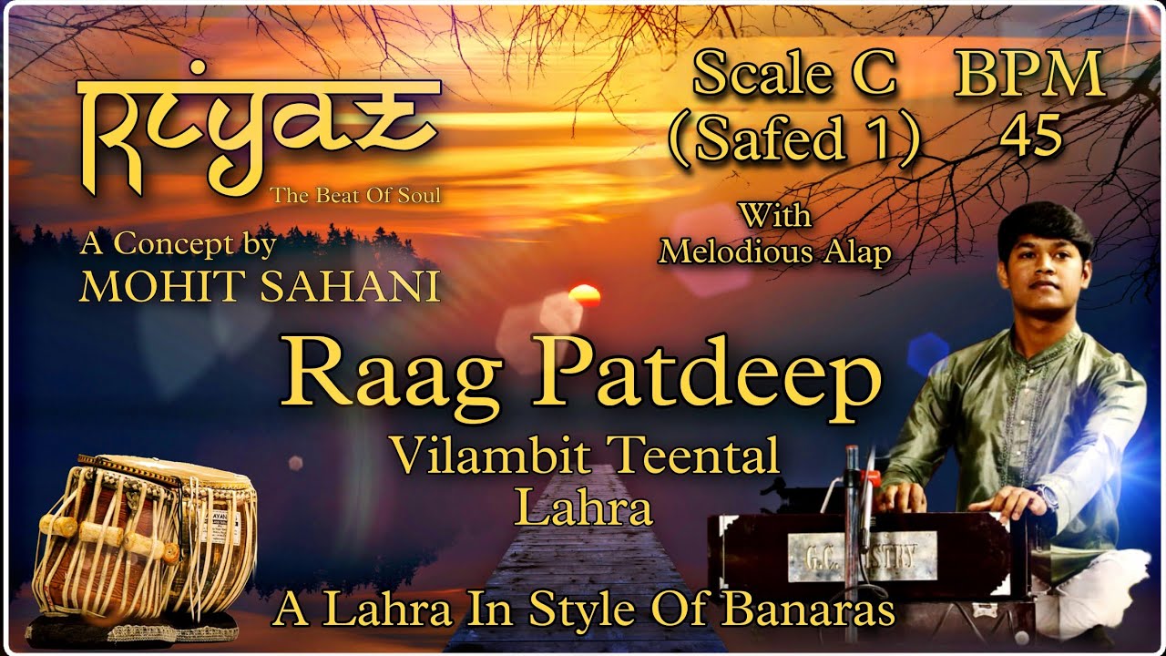 Teental Lahra || C || Raga Patdeep || Vilambit || 45 BPM.